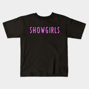 Showgirls Kids T-Shirt